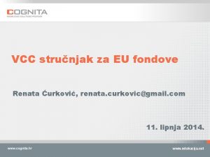 VCC strunjak za EU fondove Renata urkovi renata