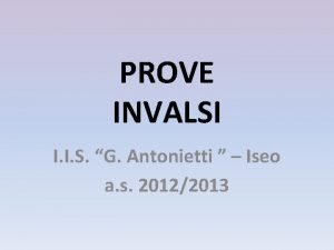 PROVE INVALSI I I S G Antonietti Iseo