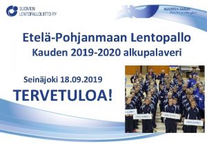 EtelPohjanmaan Lentopallo Kauden 2019 2020 alkupalaveri Seinjoki 18