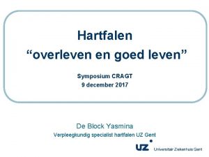 Hartfalen overleven en goed leven Symposium CRAGT 9