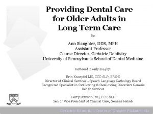 Providing Dental Care for Older Adults in Long