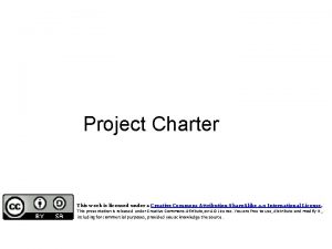 Project Charter This work is licensed under a