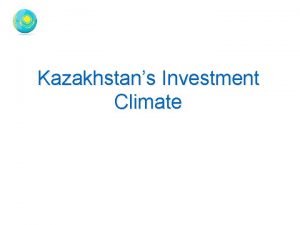 Kazakhstans Investment Climate FDI statistics Gross FDI inflows