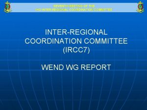 SEVENTH MEETING OF THE IHO INTERREGIONAL COORDINATION COMMITTEE