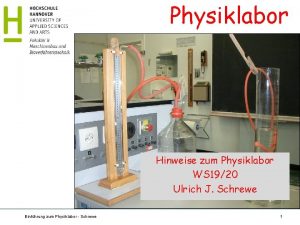 Physiklabor Hinweise zum Physiklabor WS 1920 Ulrich J