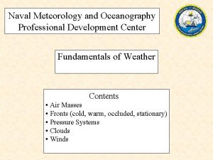 Naval Meteorology and Oceanography Professional Development Center Fundamentals