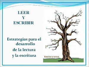 LEER Y ESCRIBIR Estrategias para el desarrollo de