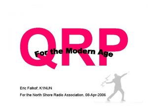 QRP Eric Falkof K 1 NUN For the