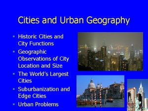 Cities and Urban Geography Historic Cities and City