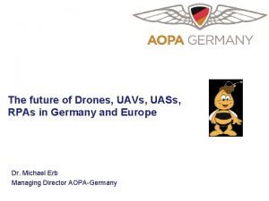 The future of Drones UAVs UASs RPAs in