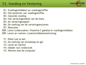 T 2 Voeding en Vertering B 1 Voedingsmiddelen