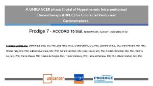A UNICANCER phase III trial of Hyperthermic Intraperitoneal