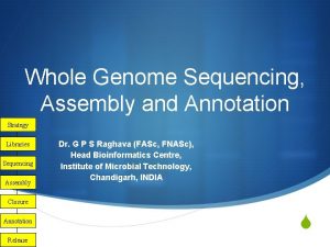 Whole Genome Sequencing Assembly and Annotation Strategy Libraries