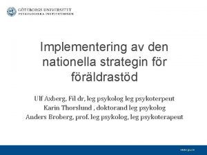 Implementering av den nationella strategin frldrastd Ulf Axberg