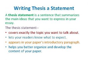 Writing Thesis a Statement A thesis statement is