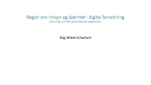 Regler om innsyn og penhet i digital forvaltning