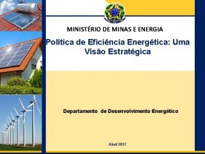 Ministrio de Minas e Energia Departamento de Desenvolvimento