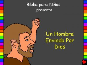 Biblia para Nios presenta Un Hombre Enviado Por