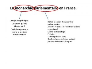 La monarchie parlementaire en France Le sujet est