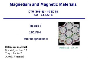 Magnetism and Magnetic Materials DTU 10313 10 ECTS