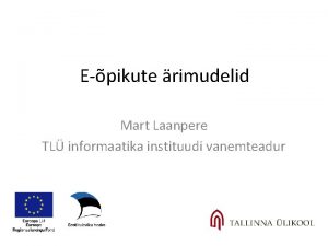 Epikute rimudelid Mart Laanpere TL informaatika instituudi vanemteadur