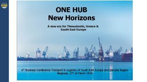 ONE HUB New Horizons A new era for