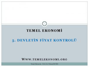 1 TEMEL EKONOM 5 DEVLETN FYAT KONTROL WWW