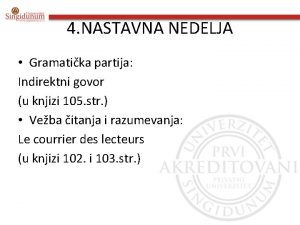 4 NASTAVNA NEDELJA Gramatika partija Indirektni govor u