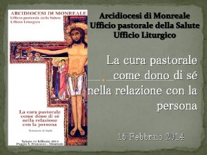 Arcidiocesi di Monreale Ufficio pastorale della Salute Ufficio