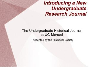 Introducing a New Undergraduate Research Journal The Undergraduate