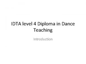 IDTA level 4 Diploma in Dance Teaching Introduction