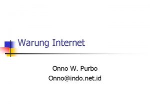 Warung Internet Onno W Purbo Onnoindo net id