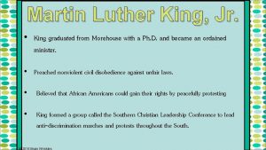 Martin Luther King Jr King graduated from Morehouse