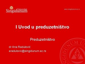 www singidunum ac rs I Uvod u preduzetnitvo