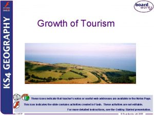 Growth of Tourism These icons indicate that teachers