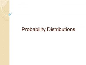 Probability Distributions Statistical Experiments and Random Variables Statistical