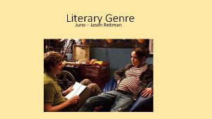 Literary Genre Juno Jason Reitman Literary genre deals