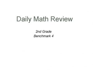 Daily Math Review 2 nd Grade Benchmark 4