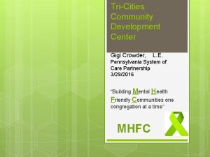 TriCities Community Development Center Gigi Crowder L E