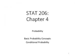 STAT 206 Chapter 4 Probability Basic Probability Concepts