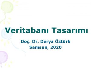 Veritaban Tasarm Do Dr Derya ztrk Samsun 2020