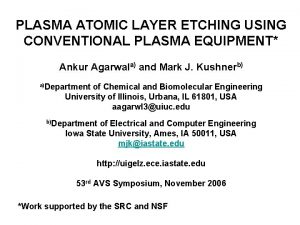 PLASMA ATOMIC LAYER ETCHING USING CONVENTIONAL PLASMA EQUIPMENT