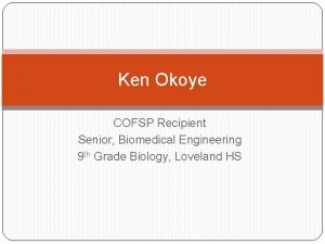 Ken Okoye COFSP Recipient Senior Biomedical Engineering 9