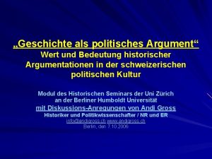 Geschichte als politisches Argument Wert und Bedeutung historischer