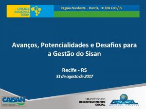 Regio Nordeste Recife 3108 e 0109 Avanos Potencialidades