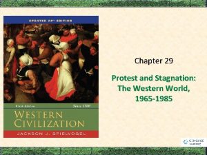 Chapter 29 Protest and Stagnation The Western World