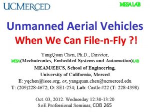 MESA LAB Unmanned Aerial Vehicles When We Can