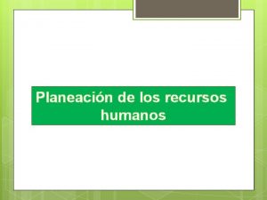 Planeacin de los recursos humanos Estrategia Comportamiento de