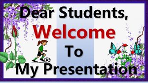 Dear Students Welcome To My Presentation Identity Habibur