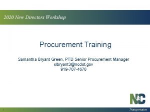 2020 New Directors Workshop Procurement Training Samantha Bryant